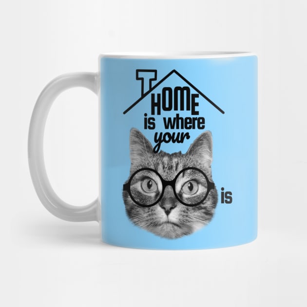 Home is where your cat is, cute cat design by Purrfect